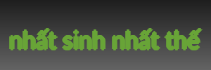 nhất sinh nhất thế